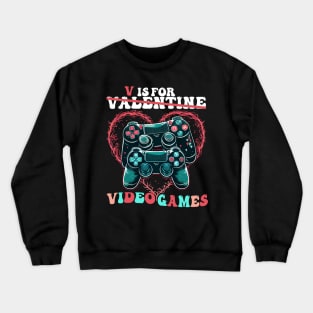 Valentine's Day Video Game V is for Video Games with Classic Controller Illustrations Crewneck Sweatshirt